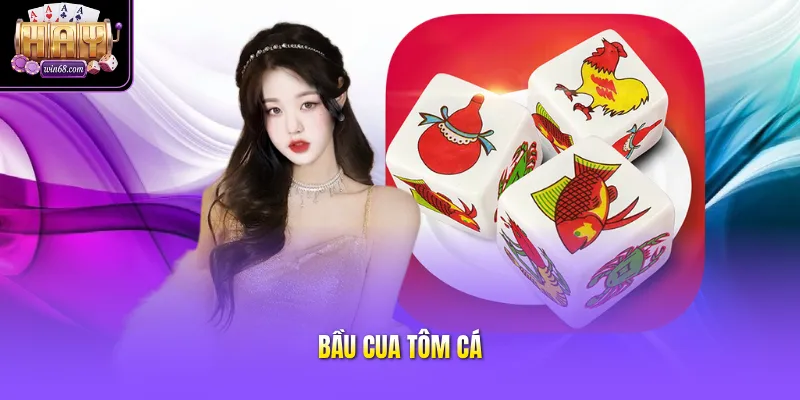 Bầu cua tôm cá