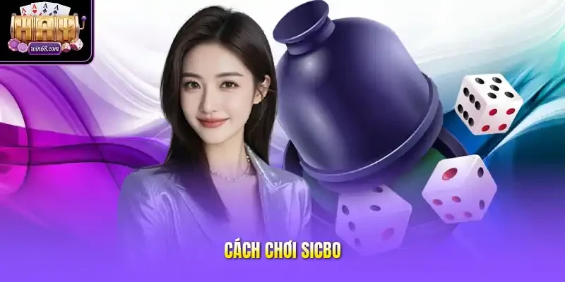 cách chơi sicbo
