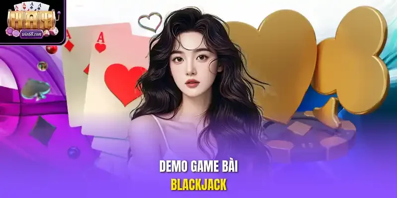 Demo game bài blackjack