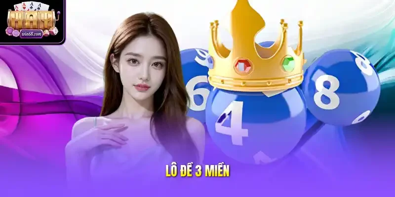 Lô đề 3 miền