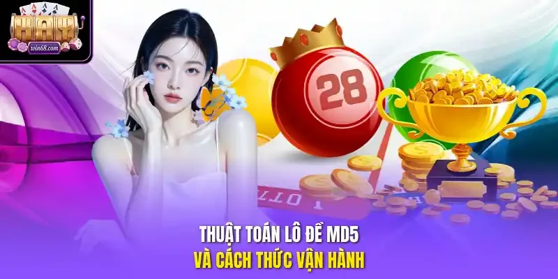 Thuật toán lô đề MD5 và cách thức vận hành