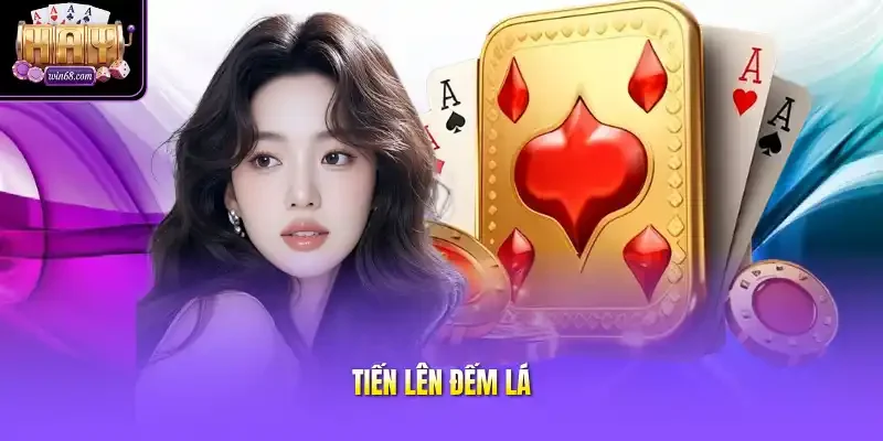Tiến Lên Đếm Lá