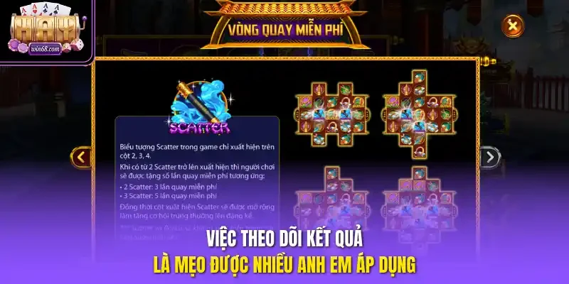 Việc theo dõi kết quả là mẹo được nhiều anh em áp dụng