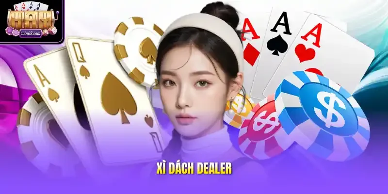 Xì Dách Dealer